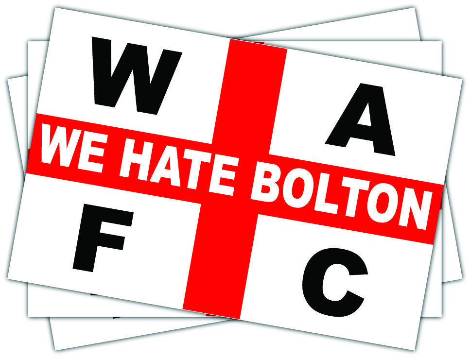 Wigan Athletic We Hate Bolton WAFC