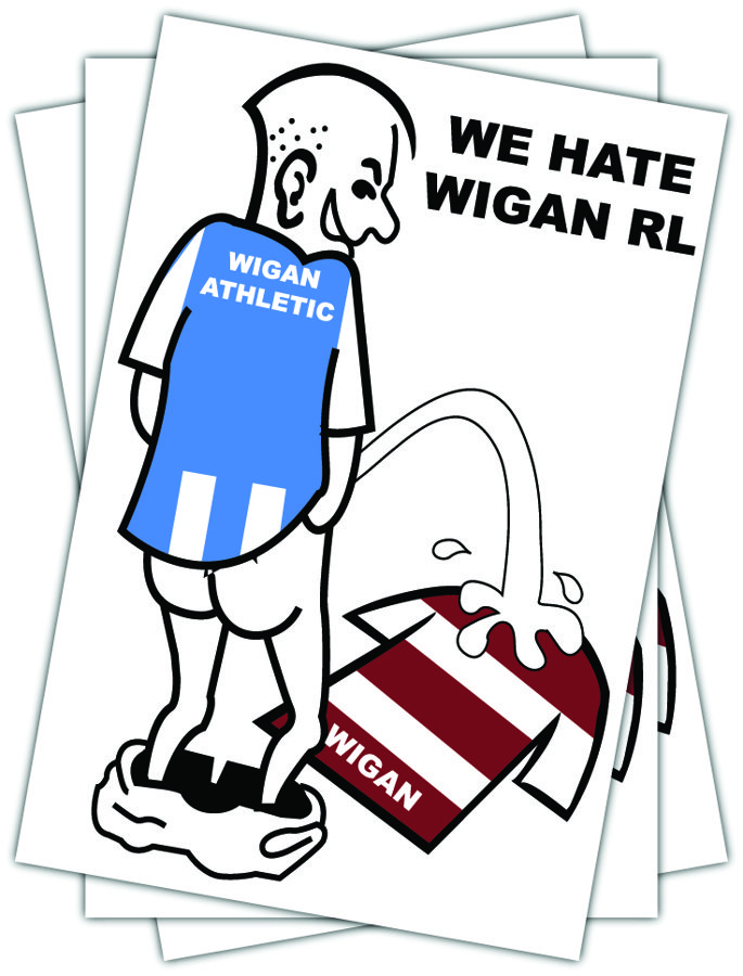 Wigan Athletic We hate Wigan RL