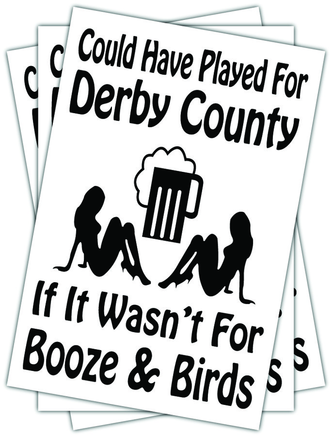 Derby County Booze & Birds