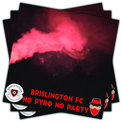 Brislington FC No Pyro No Party